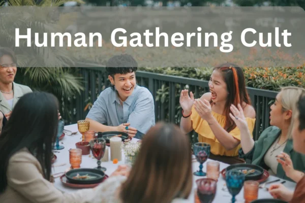 Human Gathering Cult