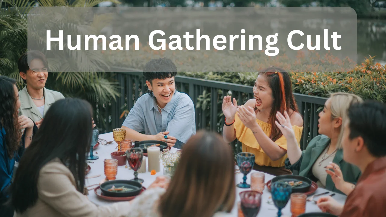 Human Gathering Cult