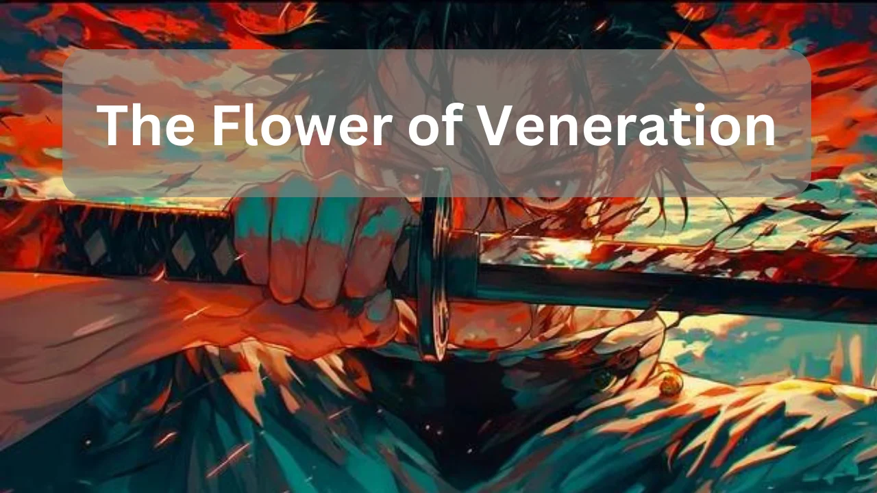 The Flower of Veneration