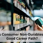 Is Consumer Non-Durables a Good Career Path