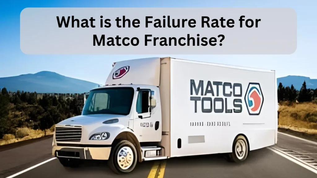 What is the Failure Rate for Matco Franchise