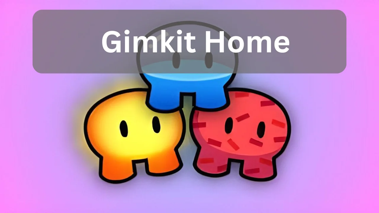 Gimkit Home