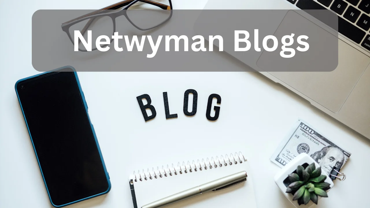 Netwyman Blogs