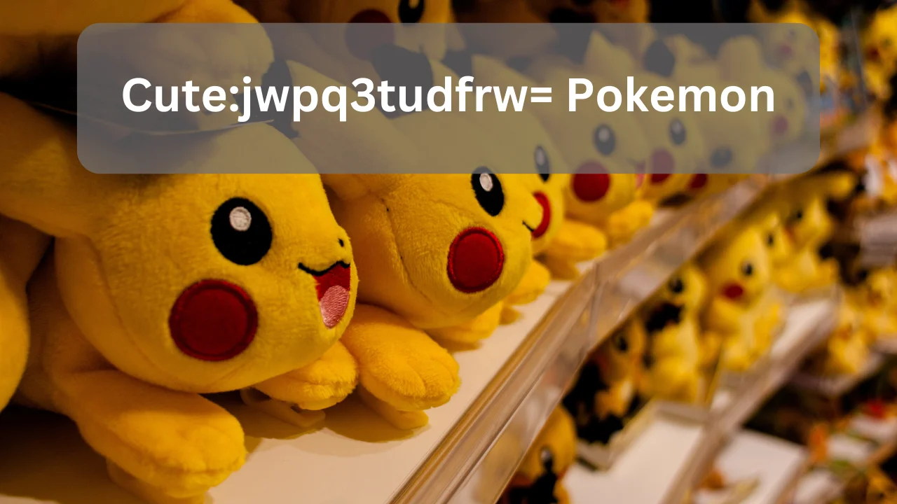 Cutejwpq3tudfrw= Pokemon