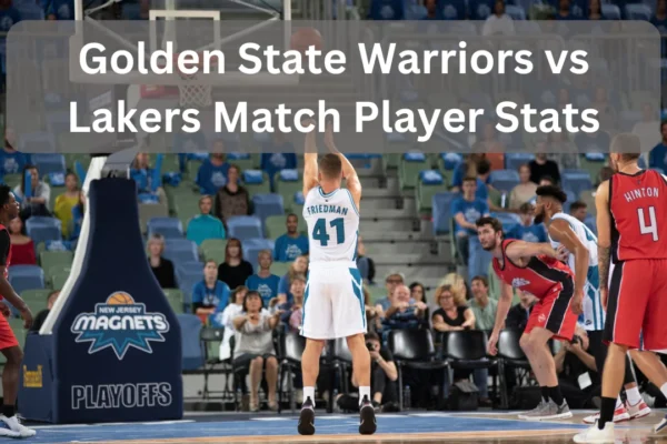 Golden State Warriors vs Lakers Match Player Stats